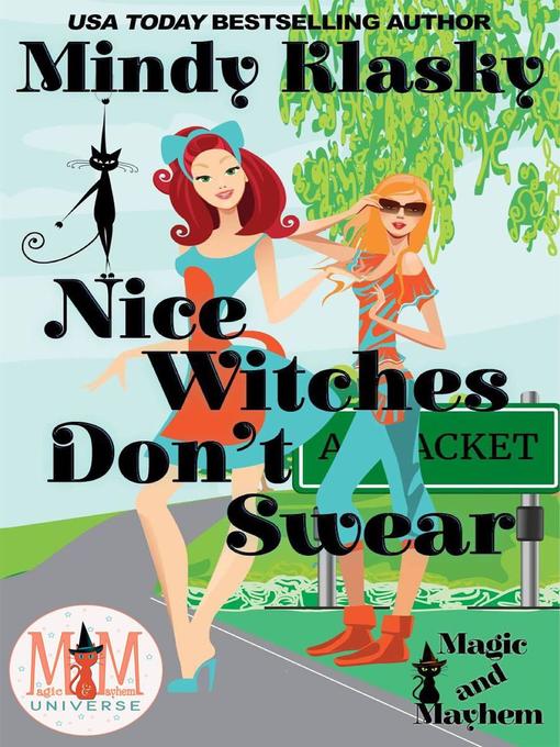 Title details for Nice Witches Don't Swear by Mindy Klasky - Available